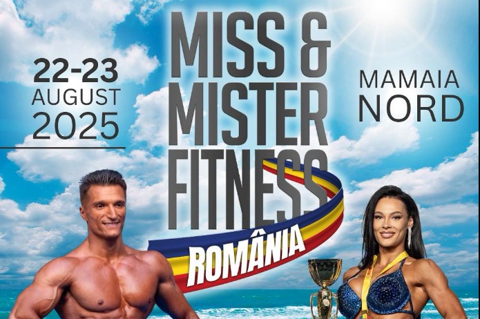 Unde are loc Miss & Mister Fitness din 23 și 24 august 2025