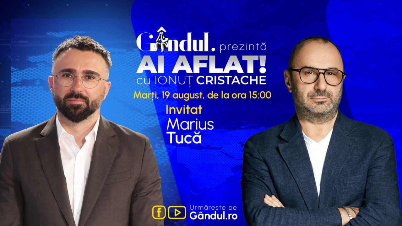 „Ai Aflat! cu Ionuț Cristache” începe marți, 19 august, de la ora 15.00, LIVE pe Gândul. Invitat: Marius Tucă