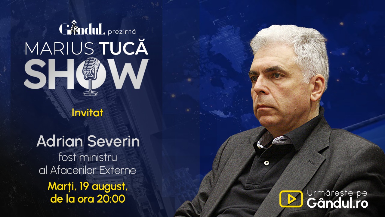 Marius Tucă Show începe marți, 19 august, de la ora 20.00, LIVE pe Gândul. Invitat: Adrian Severin