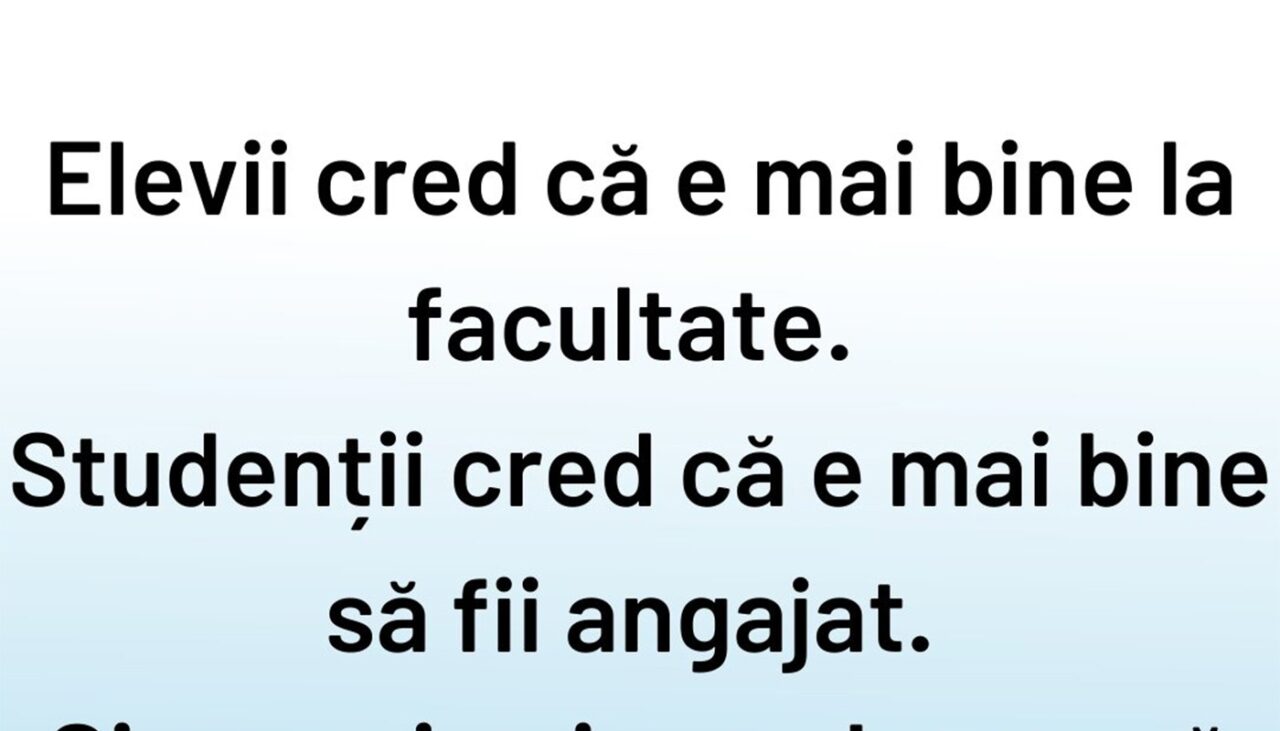 BANCUL ZILEI | Elevii, studenții și angajații