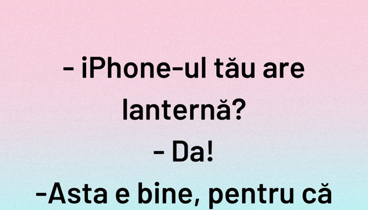 Bancul de vineri | „iPhone-ul tău are lanternă?”