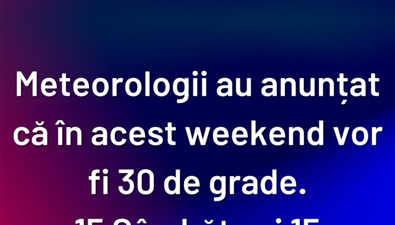 Bancul de vineri | Anunț de ultimă oră al meteorologilor