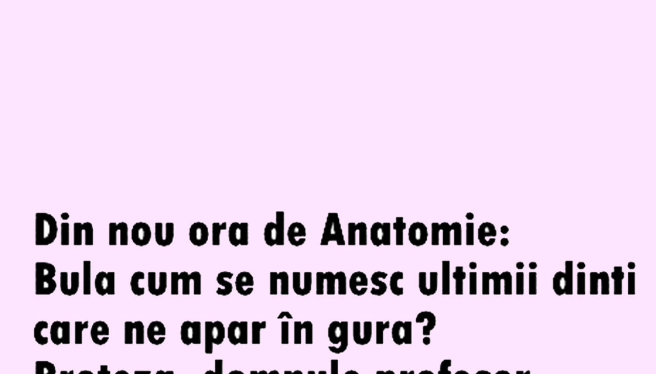 BANC | Bulă și ora de Anatomie
