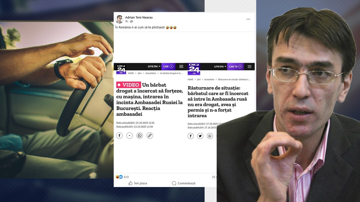 Toni Neacșu ironizează Digi24 în cazul șoferului „drogat” care ar fi încercat să intre în Ambasada Rusiei: „În România n-ai cum să te plictisești”