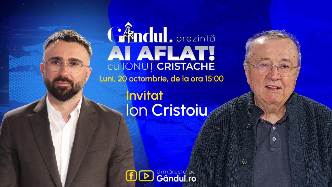 „Ai Aflat! cu Ionuț Cristache” începe luni, 20 octombrie, de la ora 15.00, live pe Gândul. Invitat: Ion Cristoiu