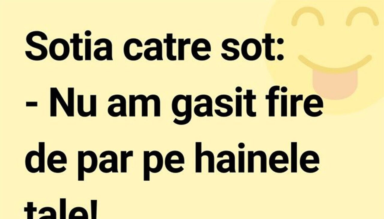BANCUL ZILEI | „Nu am găsit fire de păr pe hainele tale”