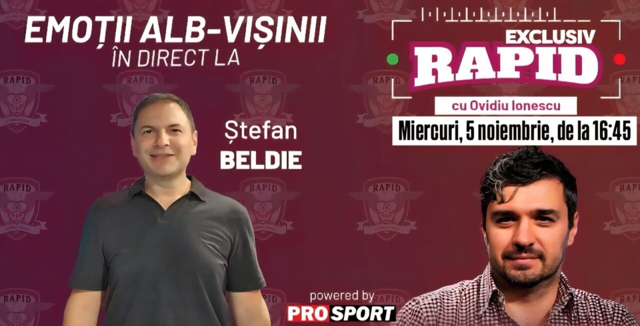 „EXCLUSIV RAPID” cu Beldie și Gâlcă începe la ora 16:45, în direct pe YouTube – ProSport