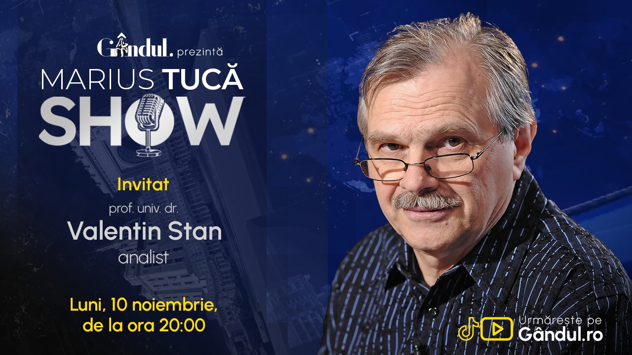 Marius Tucă Show începe luni, 10 noiembrie, de la ora 20.00, pe GÂNDUL. Invitat: prof. univ. dr. Valentin Stan
