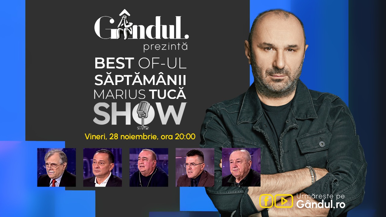 Gândul prezintă BEST OF Marius Tucă Show – vineri, 28 noiembrie, de la ora 20.00