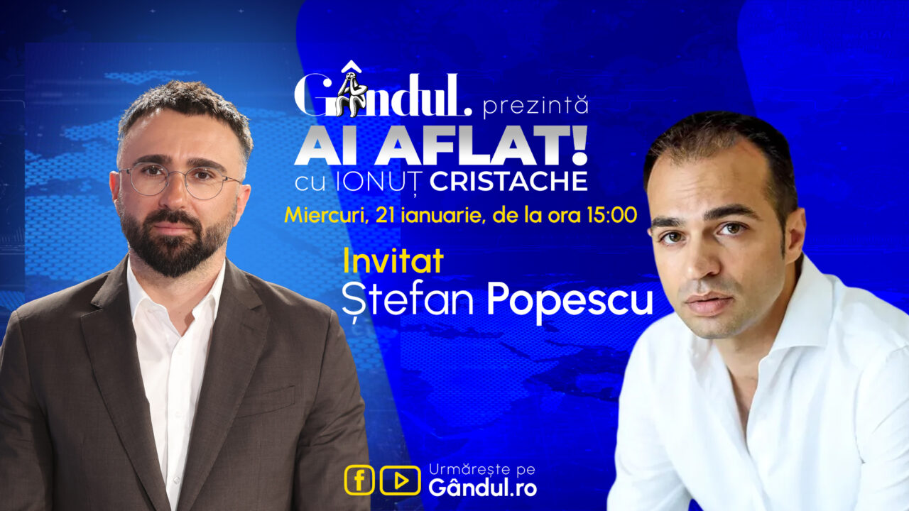 „Ai Aflat! cu Ionuț Cristache” începe miercuri, 21 ianuarie, de la ora 15.00, live pe Gândul. Invitat: Ștefan Popescu