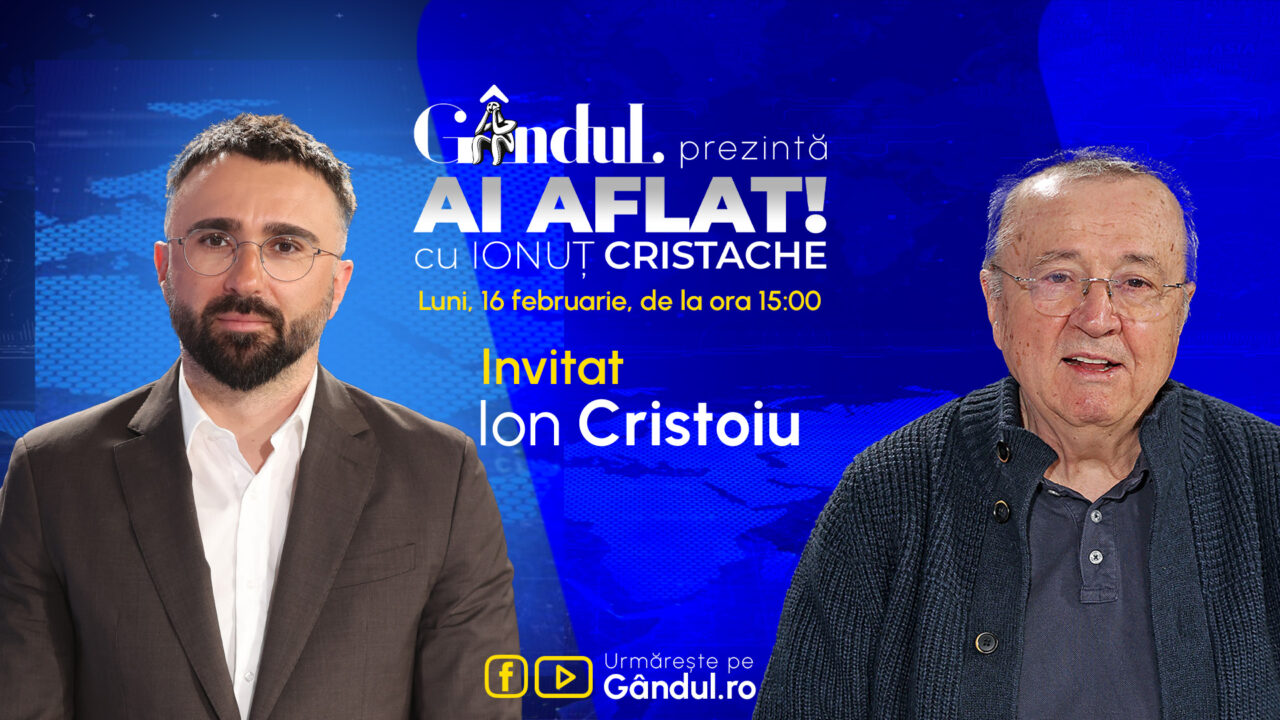 „Ai Aflat! cu Ionuț Cristache” începe luni, 16 februarie, de la ora 15.00, live pe Gândul. Invitat: Ion Cristoiu