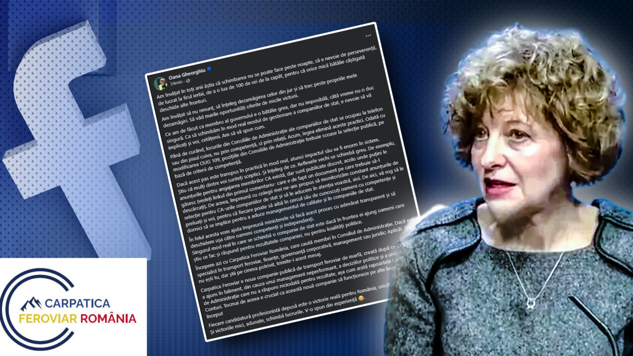 Vicepremierul Oana Gheorghiu caută pe Facebook candidați pentru Consiliul de Administrație al noii companii Carpatica Feroviar