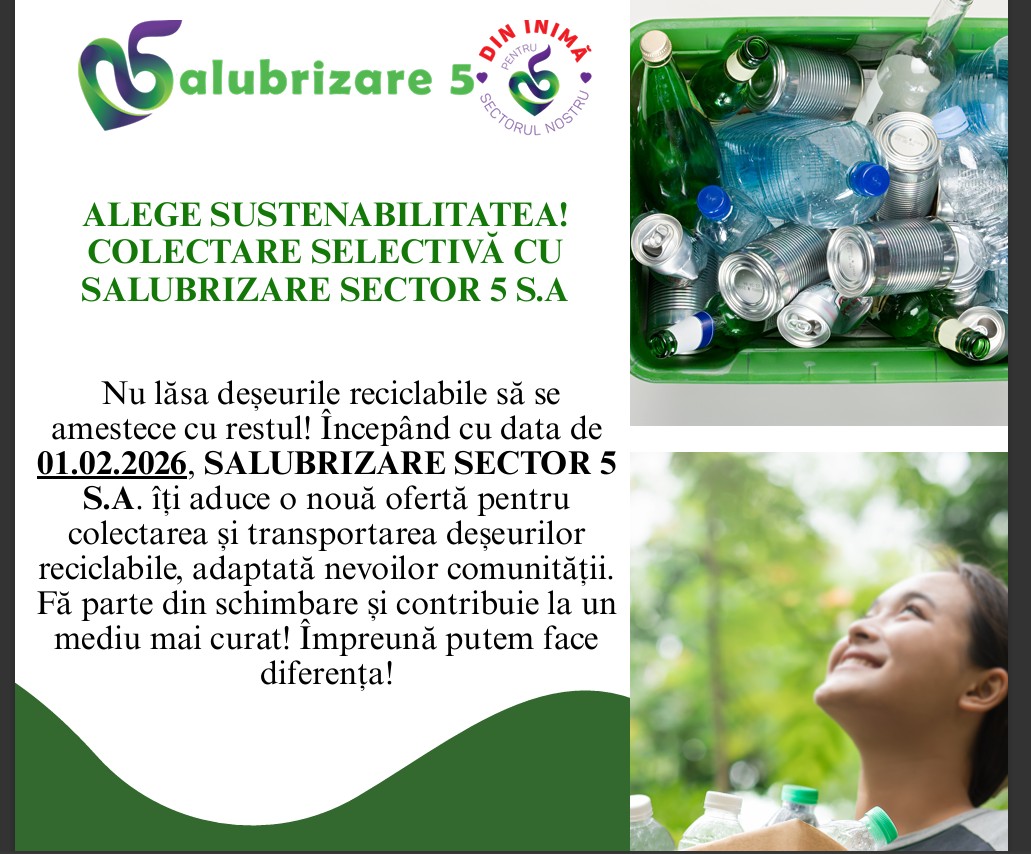 (P)Primăria Sector 5: „ALEGE SUSTENABILITATEA! COLECTARE SELECTIVĂ CU SALUBRIZARE SECTOR 5 S.A”