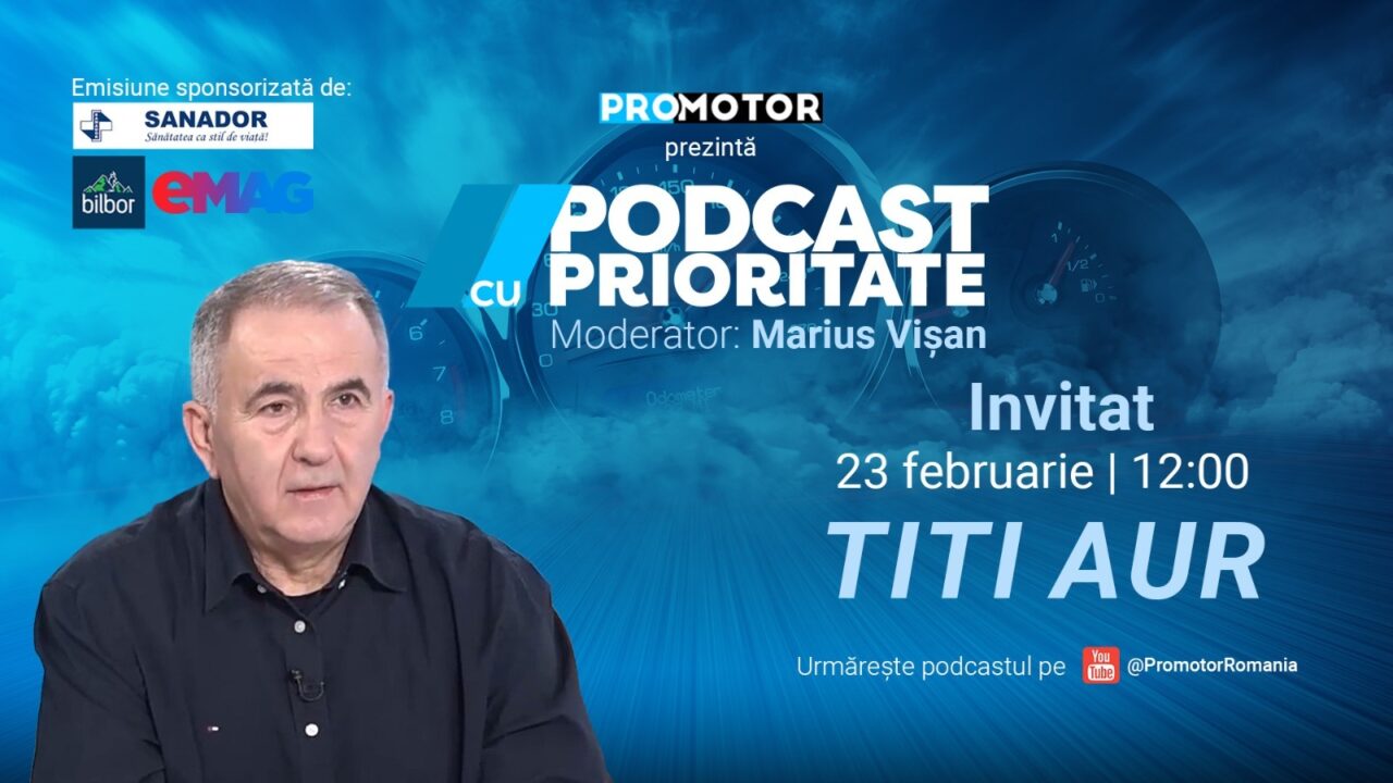 Titi Aur la „Podcast cu Prioritate” #92 by ProMotor: „Mașină bună și ieftină nu există”
