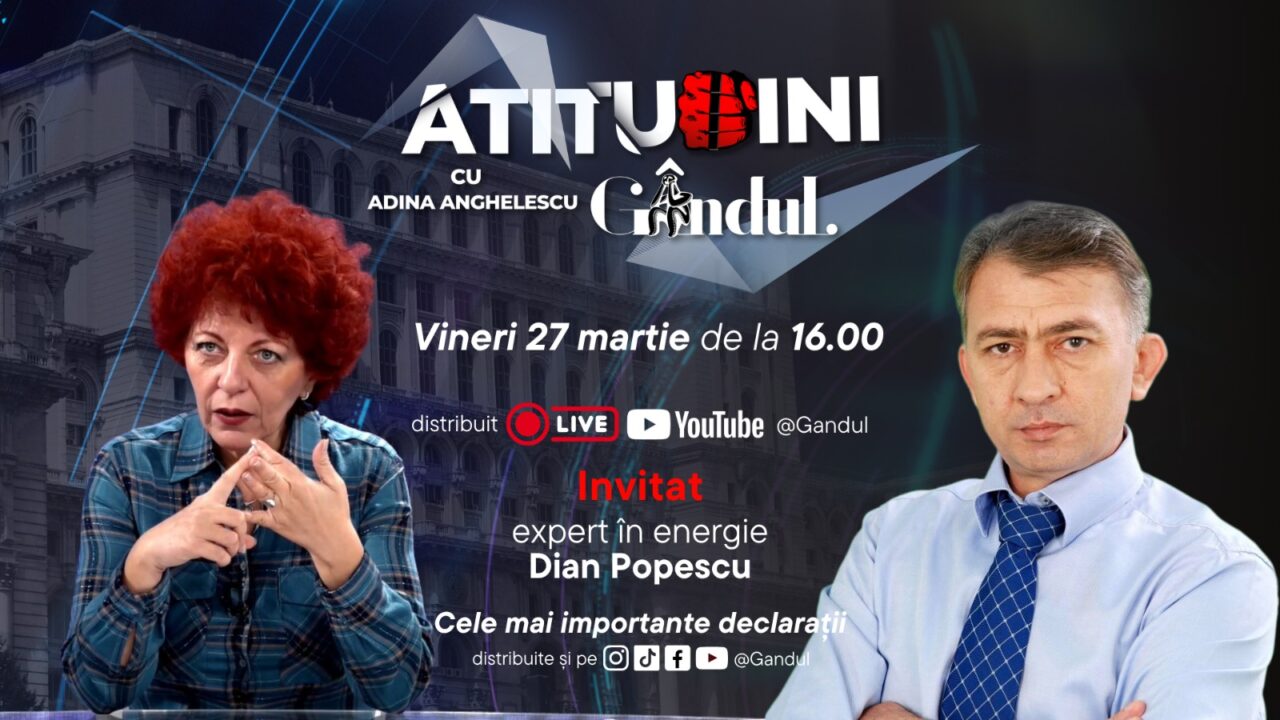 „Atitudini cu Adina Anghelescu” începe vineri, 27 martie, de la ora 16:00, live pe Gândul. Invitatul emisiunii este Dian Popescu