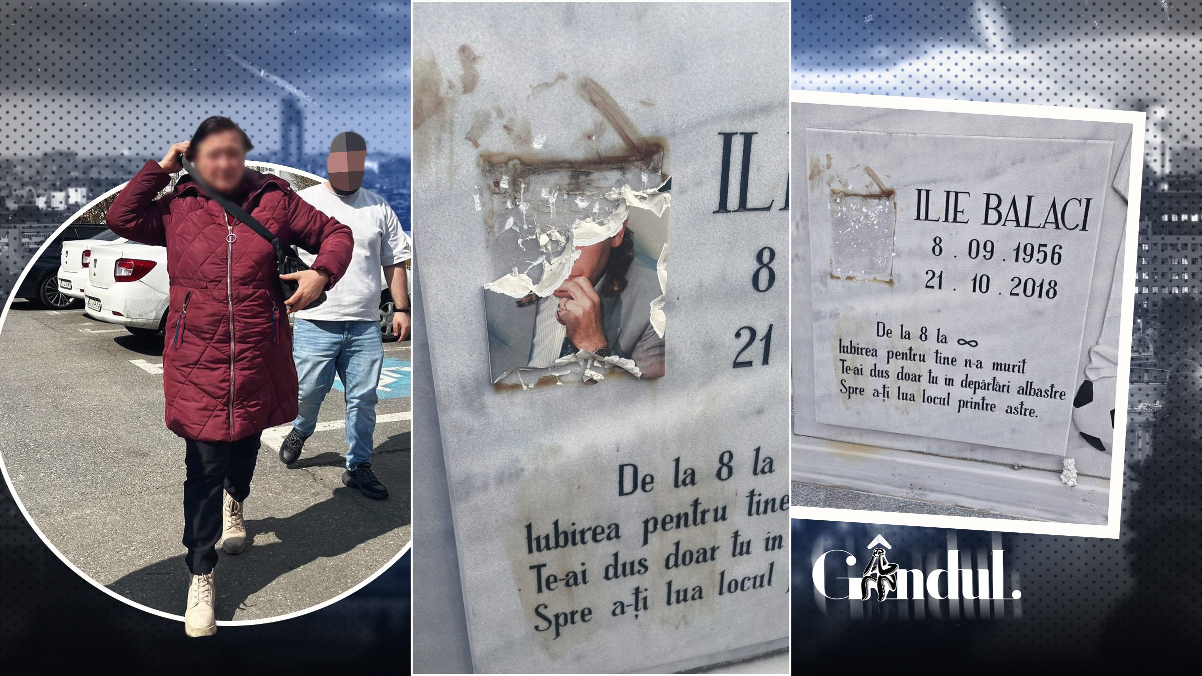 Identificată femeia care a vandalizat mormântul lui Ilie Balaci