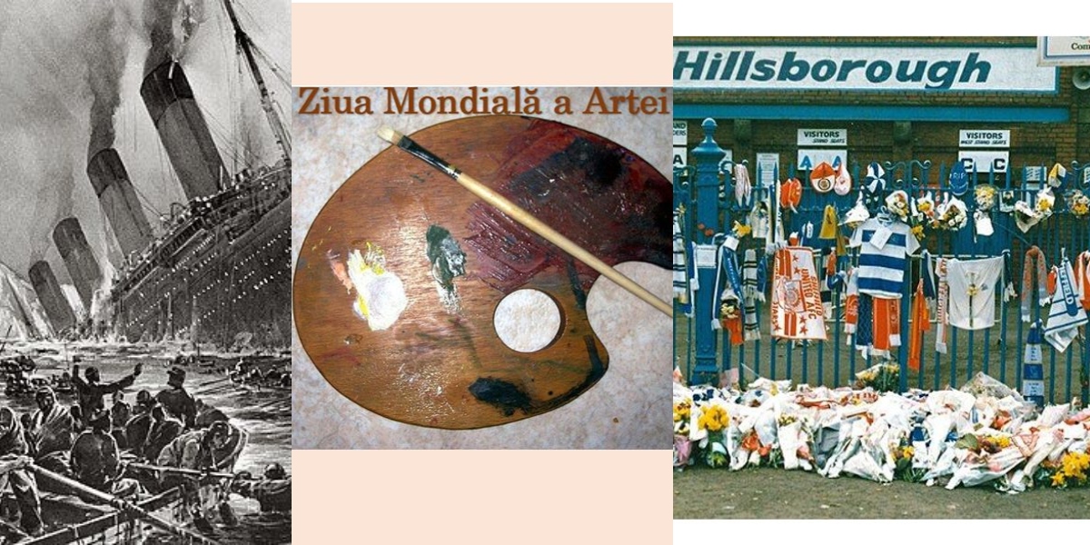 15 Aprilie, calendarul zilei: Titanicul se scufundă în Atlantic. Ziua mondială a artei. Are loc tragedia de pe Hillsborough