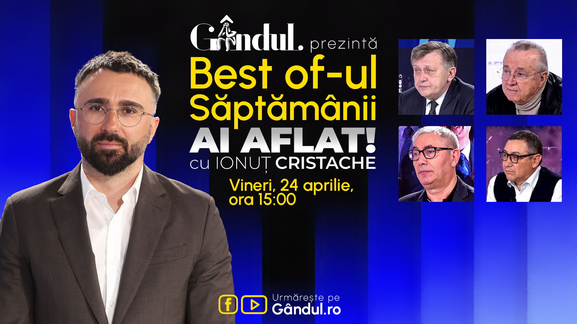 Gândul prezintă Best Of Ai aflat! cu Ionuț Cristache