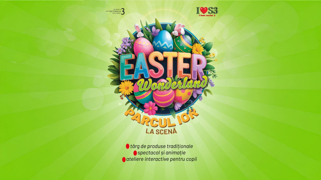 Easter Wonderland transformă Parcul IOR într-o zonă de poveste pentru copii: ateliere, spectacole și experiențe interactive