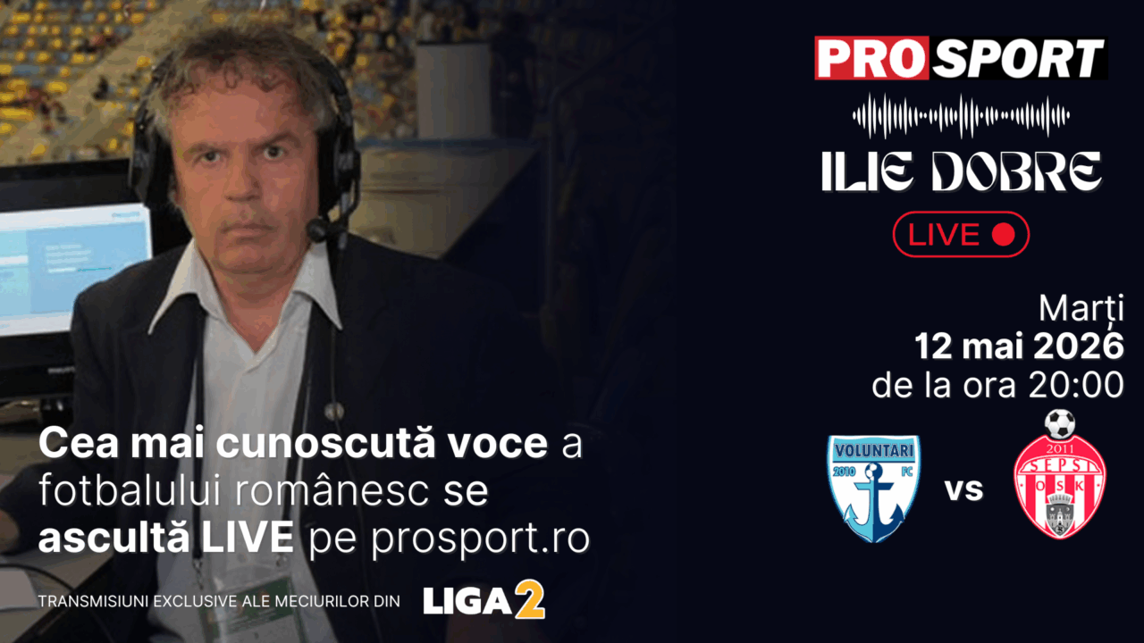 Ilie Dobre comentează LIVE pe ProSport.ro meciul F.C. Voluntari – Sepsi Sf. Gheorghe, marți, 12 mai 2026, de la ora 20:00
