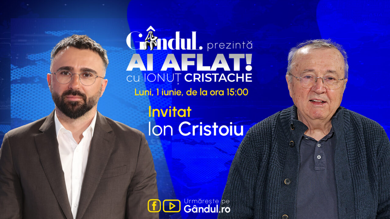 „Ai Aflat! cu Ionuț Cristache” începe luni, 1 iunie, de la ora 15.00, live pe Gândul. Invitat: Ion Cristoiu