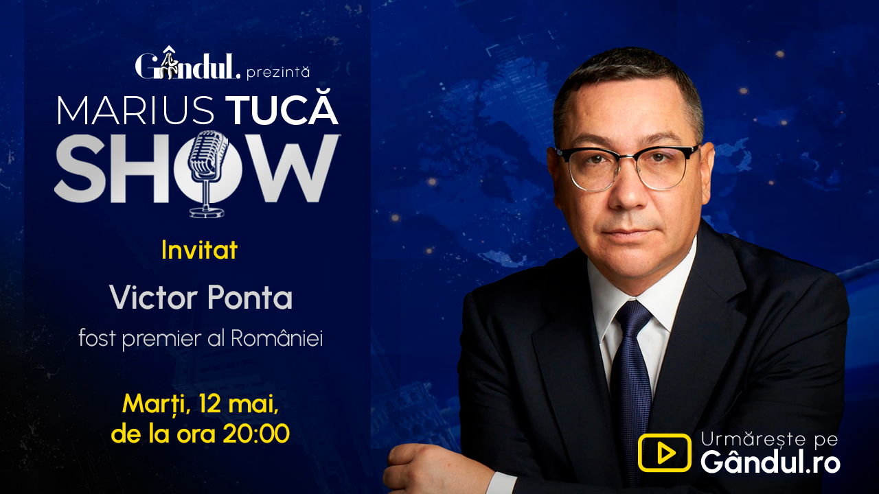 Marius Tucă Show începe marți, 12 mai, de la ora 20.00, live pe Gândul. Invitat: Victor Ponta