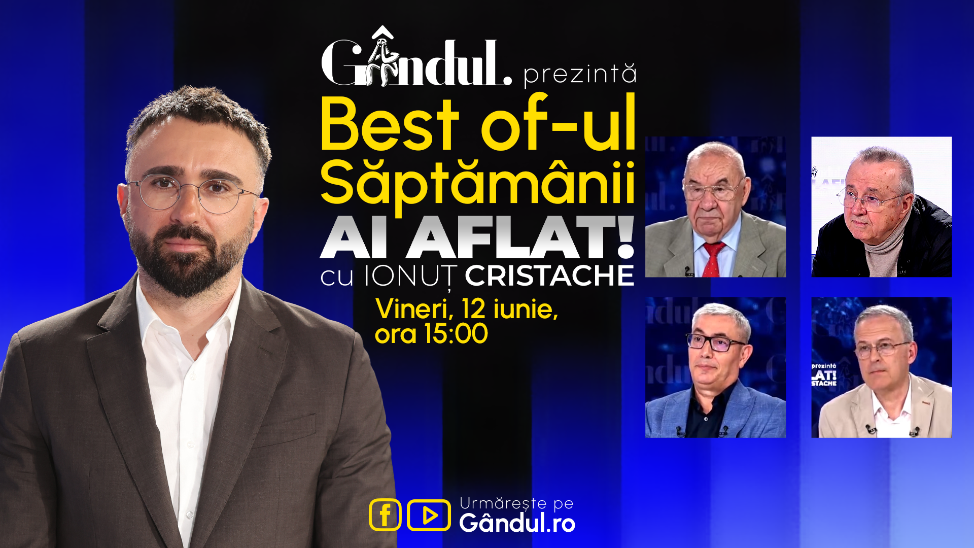 Gândul prezintă Best Of Ai aflat! Cu Ionuț Cristache
