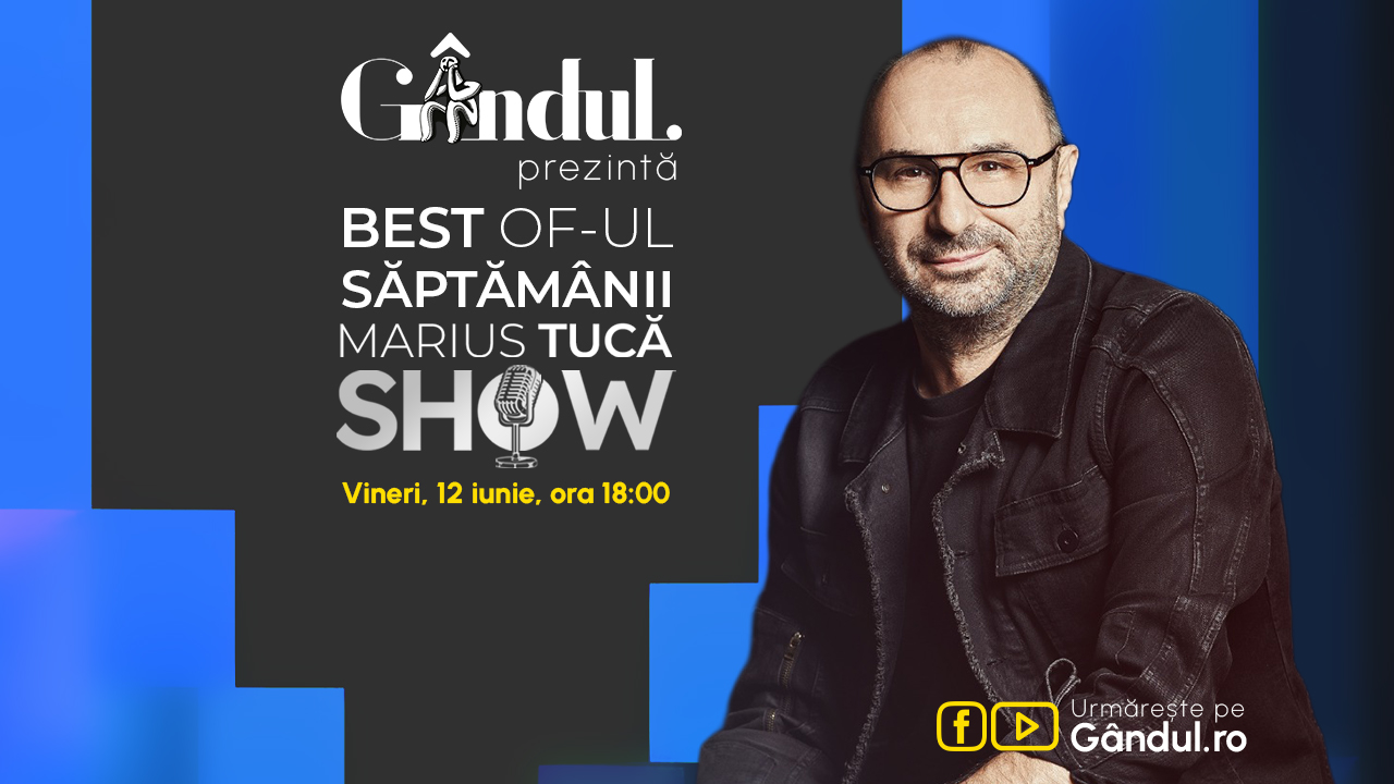 Gândul prezintă Best of Marius Tucă Show – vineri, 12 iunie, de la ora 18.00