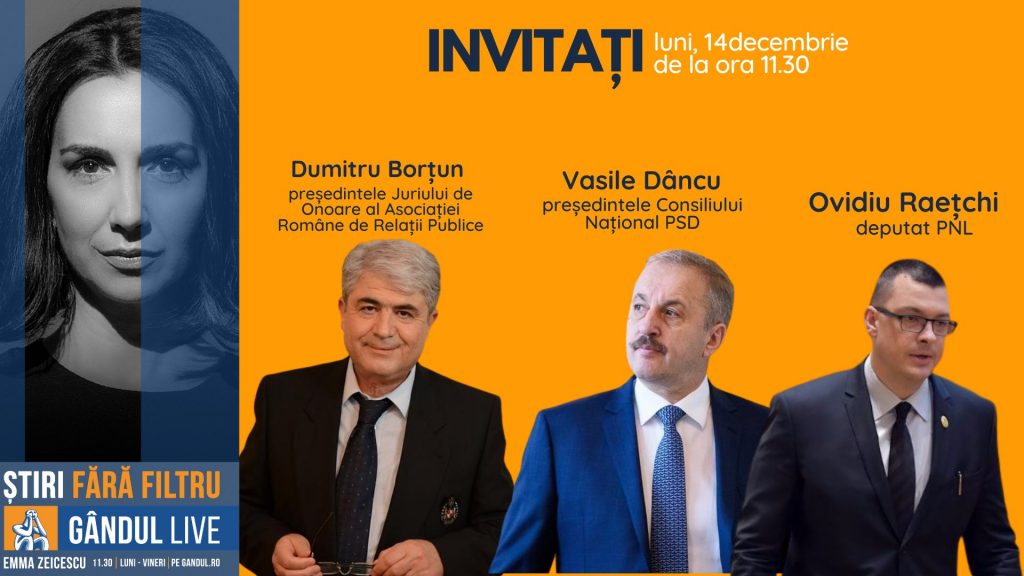 GÂNDUL LIVE. Dumitru Borțun, Vasile Dîncu și Ovidiu Raețchi, printre invitații ediției de luni, 14 decembrie, de la ora 11.30
