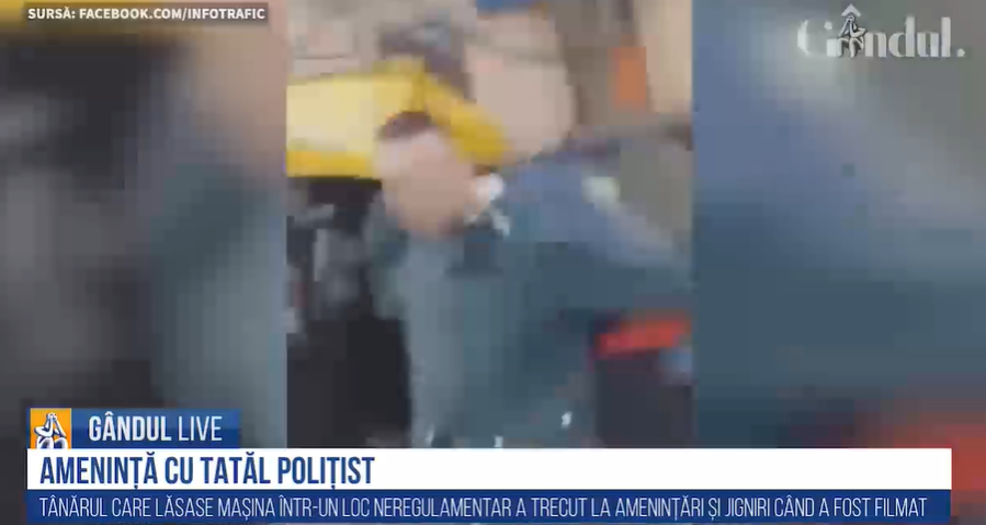 GÂNDUL LIVE.. Un tânăr amenință cu tatăl polițist: „Știi cine sunt eu? Îți sparg telefonul!”