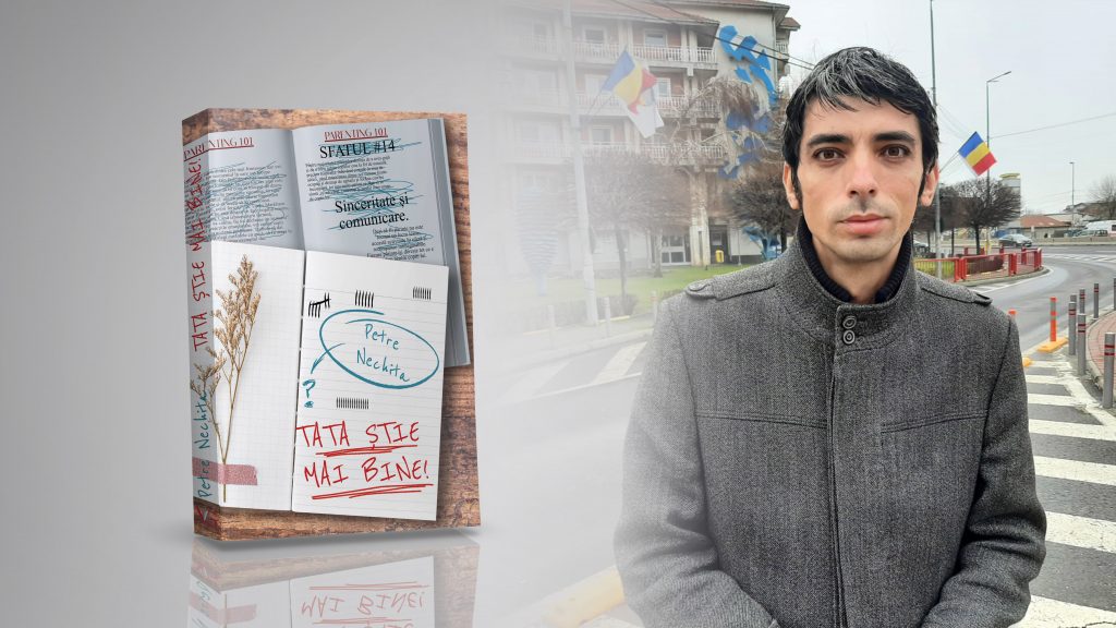 Petre Nechita, autorul cărții „Tata știe mai bine!”: „Mi-aș dori să fie o lecție de viață”
