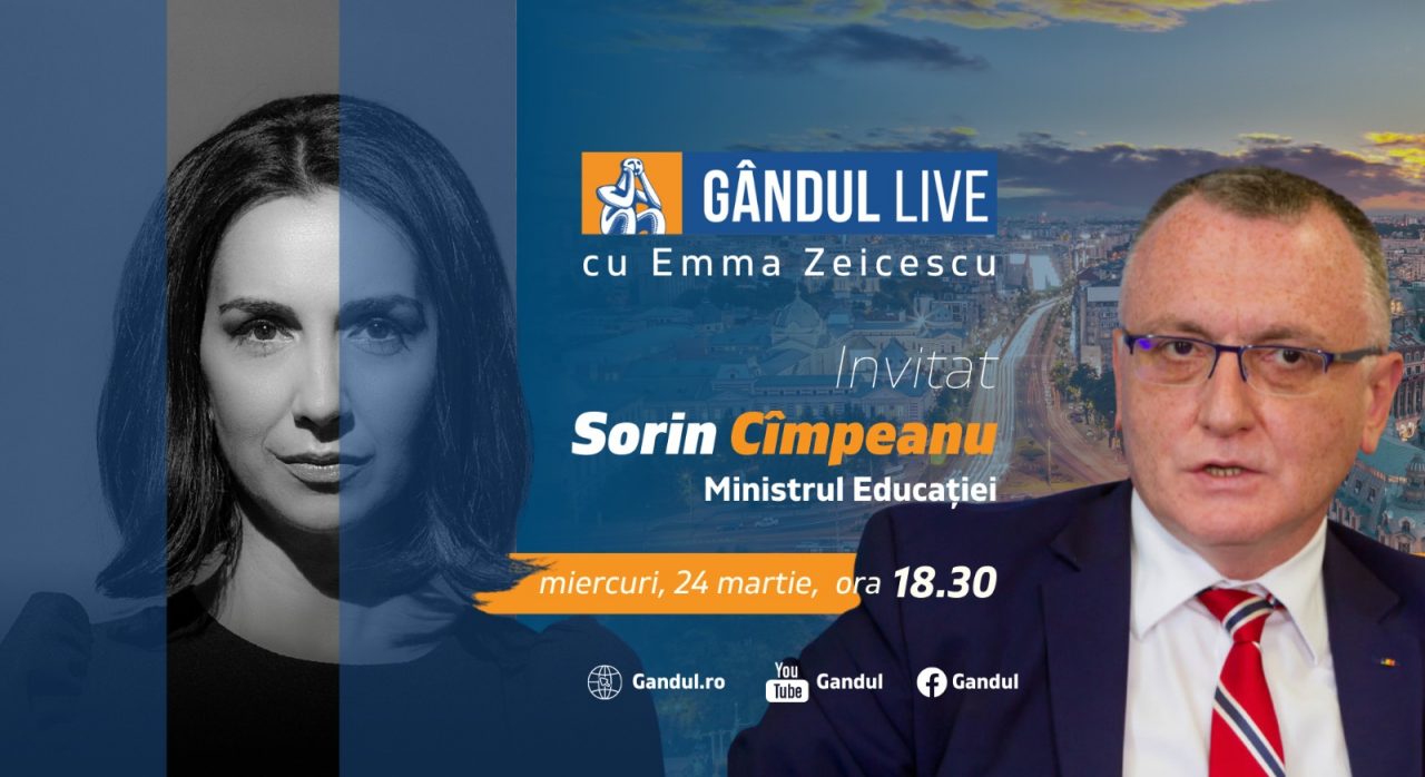 GÂNDUL LIVE. Ministrul Educației, Sorin Cîmpeanu, este invitatul Emmei Zeicescu la ediția de miercuri, 24 martie 2021, de la ora 18.30