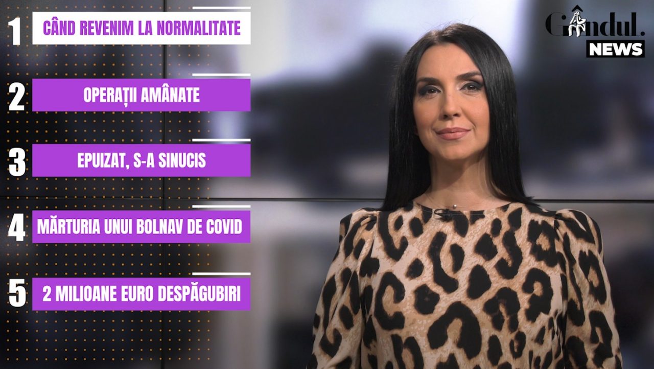 GÂNDUL NEWS. Se întrevede din nou normalitatea… de la 1 iunie!
