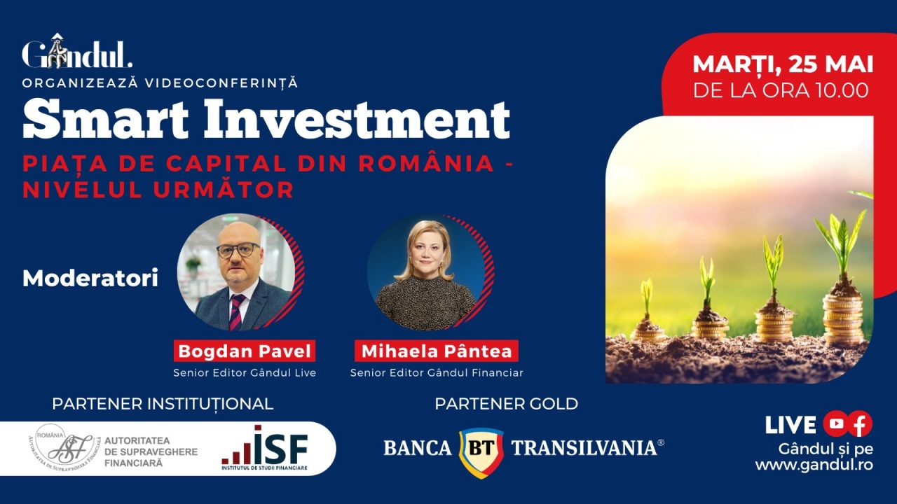 Conferința digitală LIVE ”SMART INVESTMENT – Piața de Capital din România” – Marți, 25 mai, de la ora 10.00, cu participarea specială a doamnei Anca Dragu – Președintele Senatului României