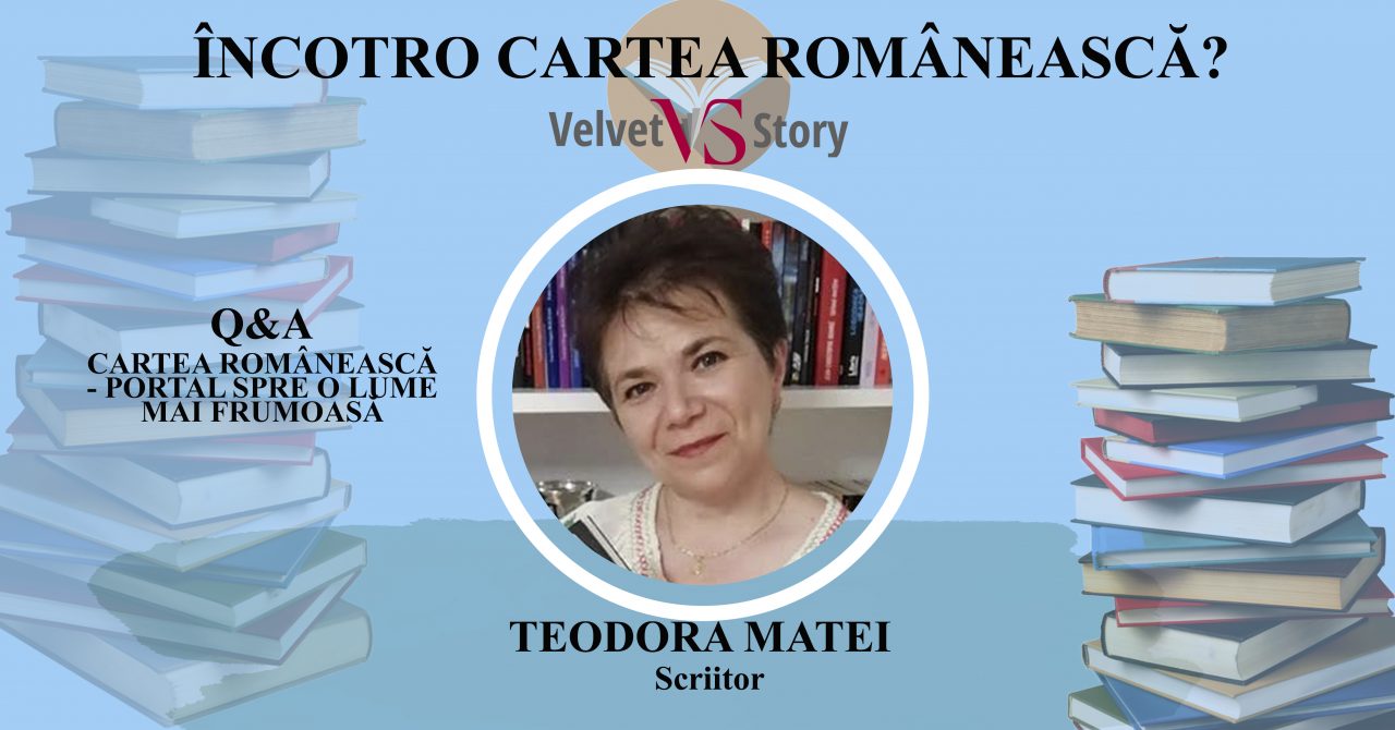 Autoarea Teodora Matei, invitată în cadrul emisiunii Încotro cartea românească?