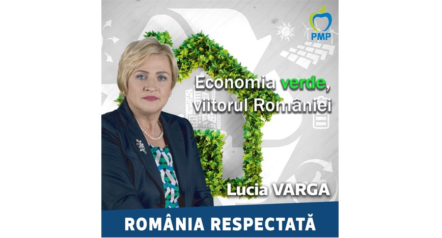 Lucia Varga , vicepreședinte PMP: Economia verde, viitorul României