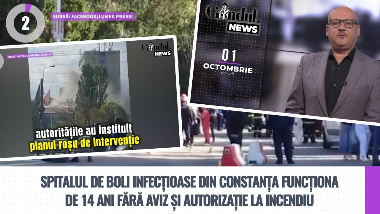 GÂNDUL NEWS. Șapte morți după incendiul de la Spitalul de Boli Infecțioase Constanța