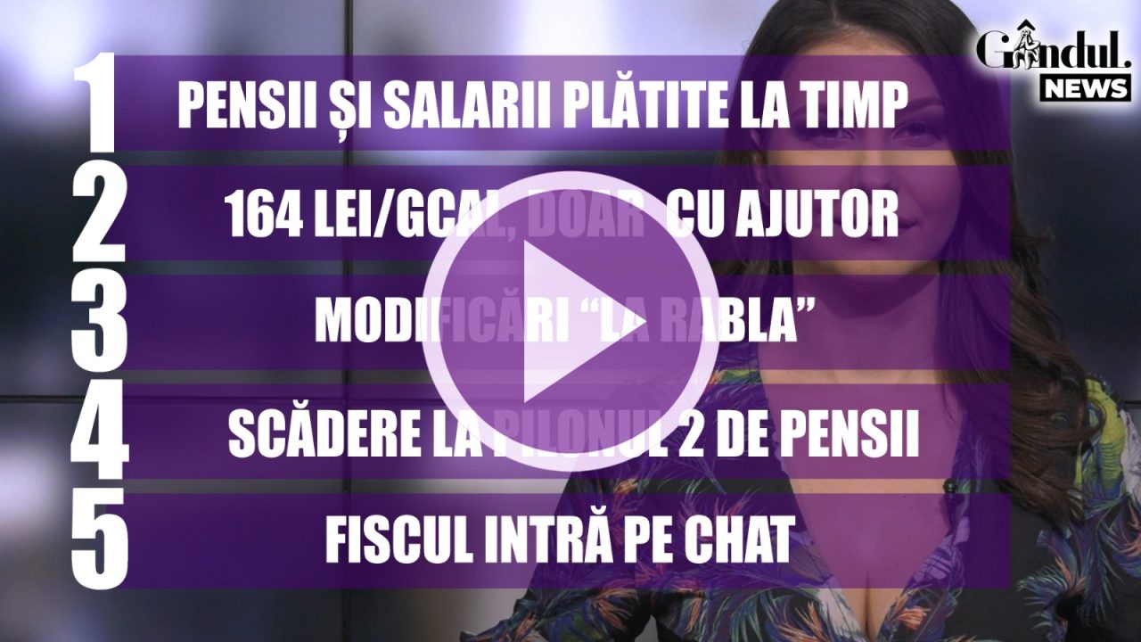 GÂNDUL NEWS. Cîțu dă asigurări: Pensiile și salariile, plătite la timp (VIDEO)