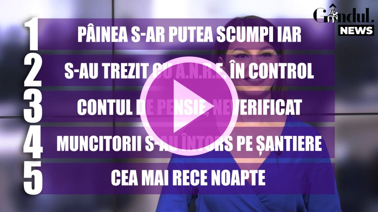 VIDEO | GÂNDUL NEWS. Controale la principalii furnizori de energie electrică și gaze