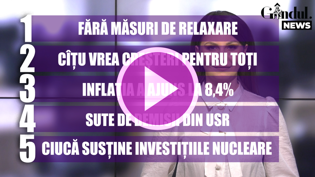 GÂNDUL NEWS. Inflația a ajuns la 8,4% (VIDEO)