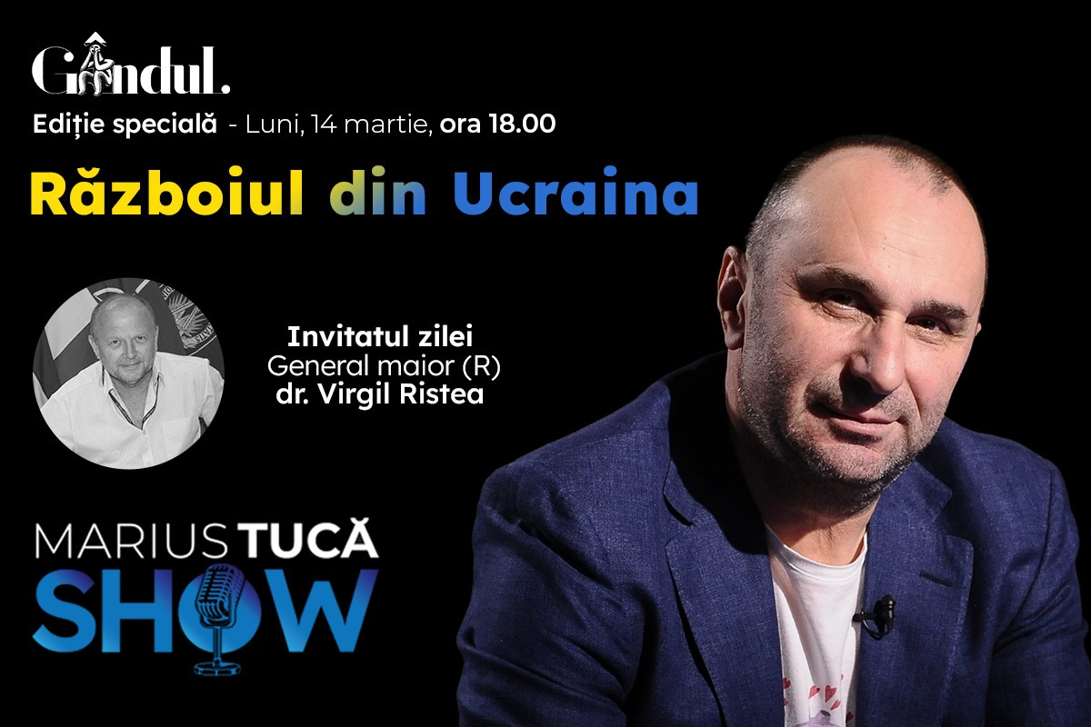 Marius Tucă Show – ediție specială „Războiul din Ucraina” pe gandul.ro