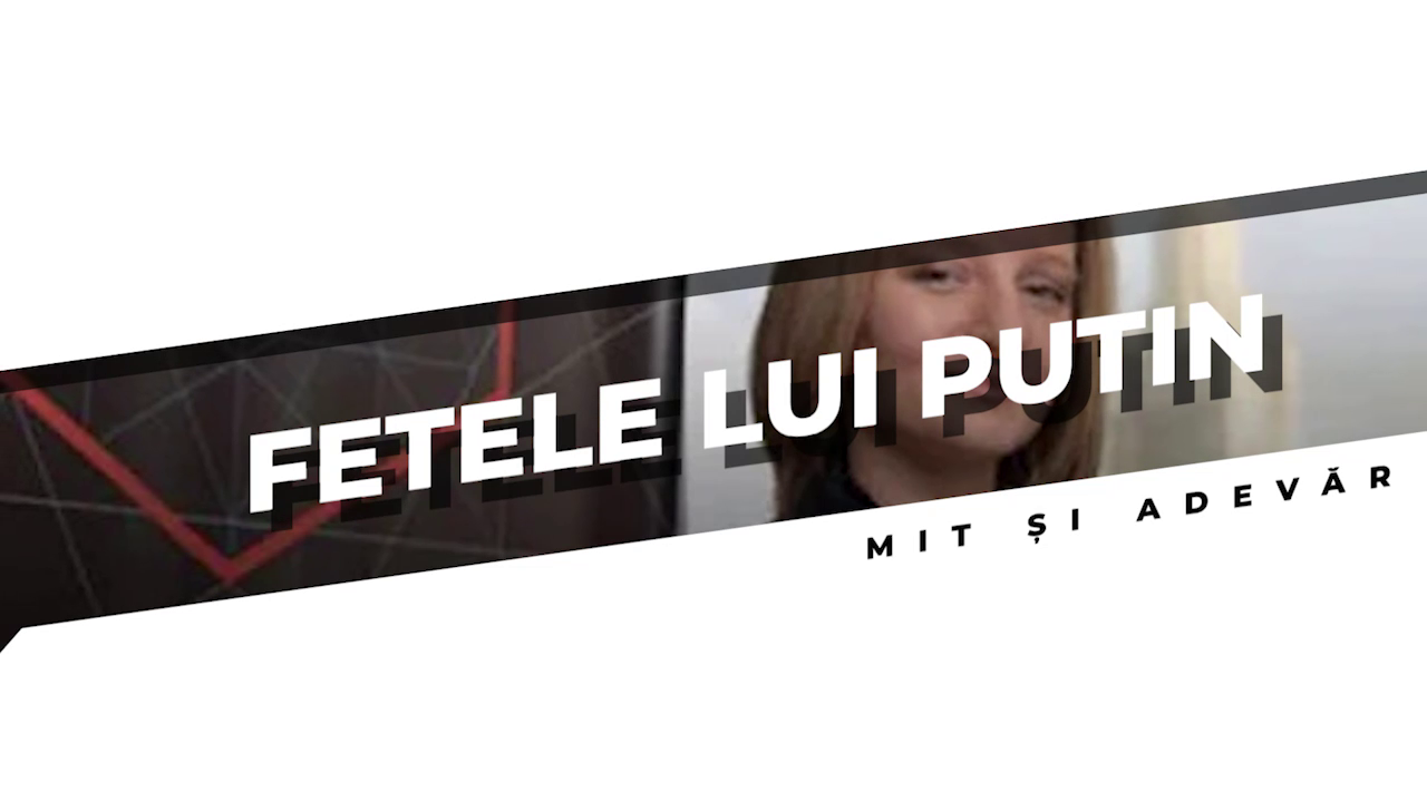 Fetele lui Putin. Mit și adevăr (DOCUMENTAR)