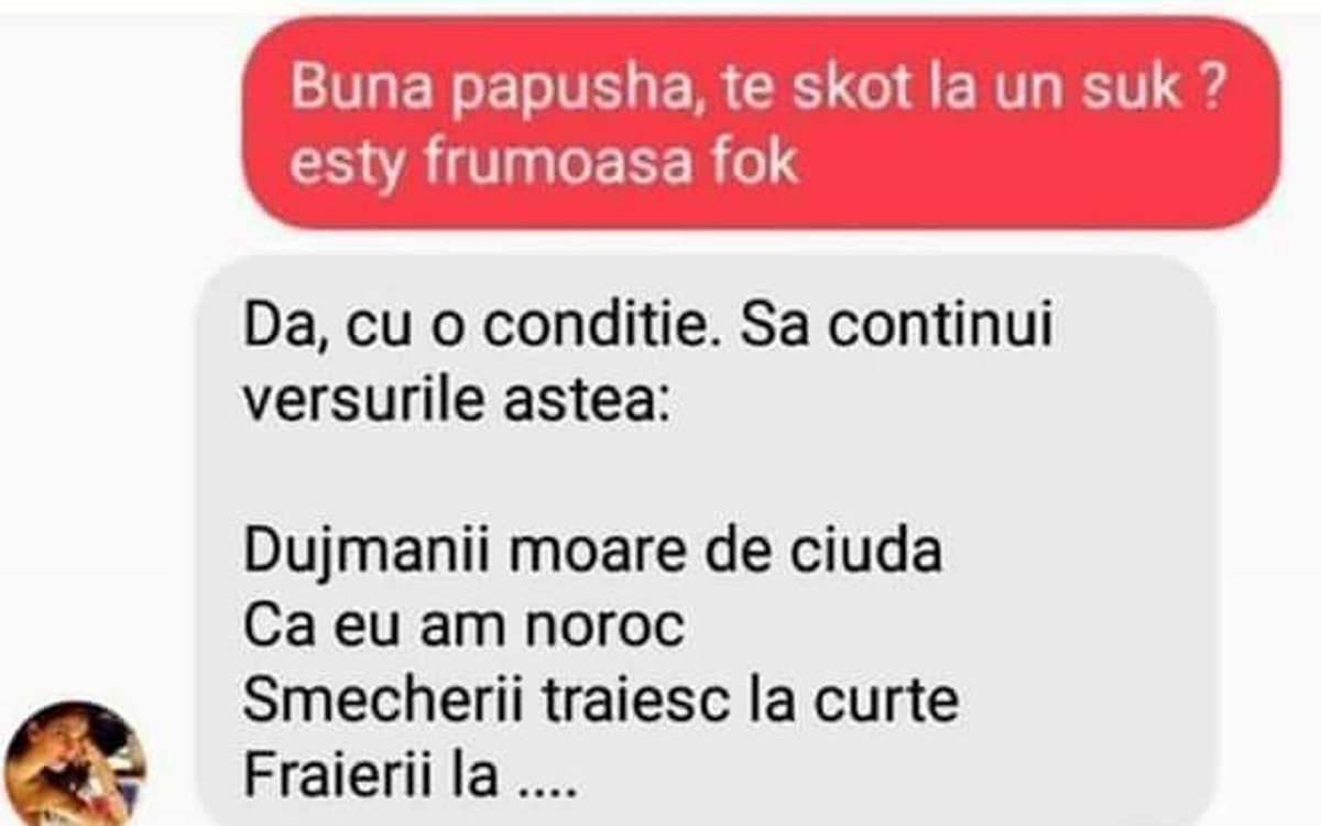 BANCUL ZILEI | „Buna papusha, te skot la un suk? Esty frumoasa fok”