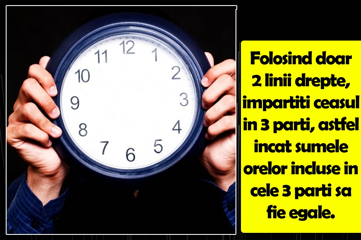 TEST IQ | Folosind doar 2 linii drepte, împarțiți ceasul în 3 părți, astfel încât sumele orelor incluse în cele 3 părți să fie egale