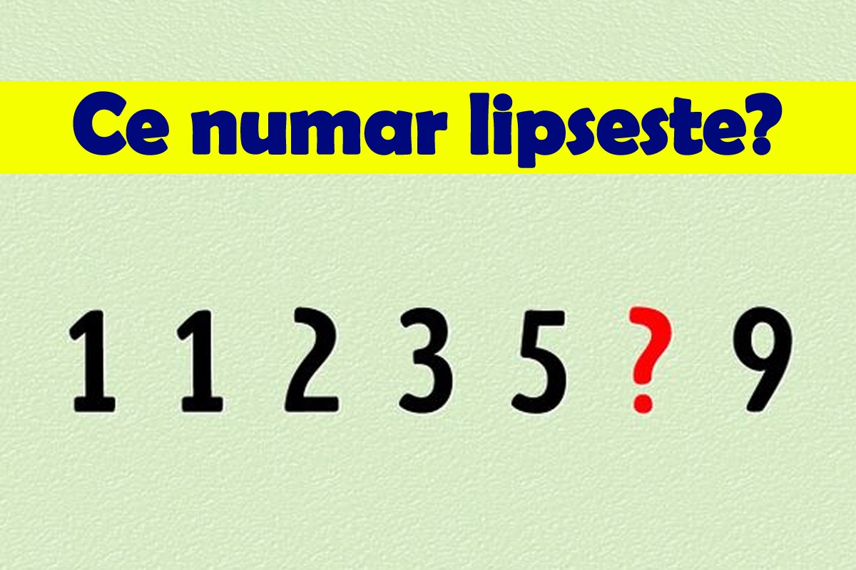 Test IQ cu 10 întrebări | Ce număr lipsește în seria: 1, 1, 2, 3, 5, ?, 9