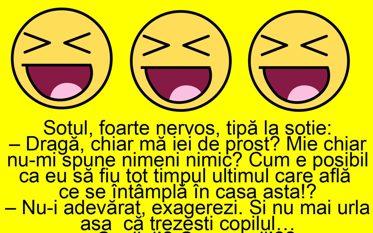 BANCUL ZILEI | Soțul, foarte nervos: „Dragă, mă iei de prost?”