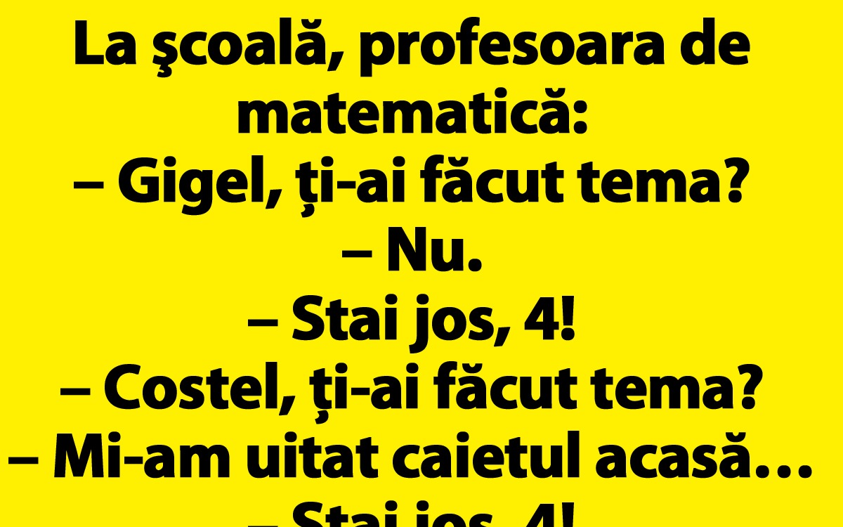 BANC | La şcoală, profesoara de matematică: „Bulă, ți-ai făcut tema?”