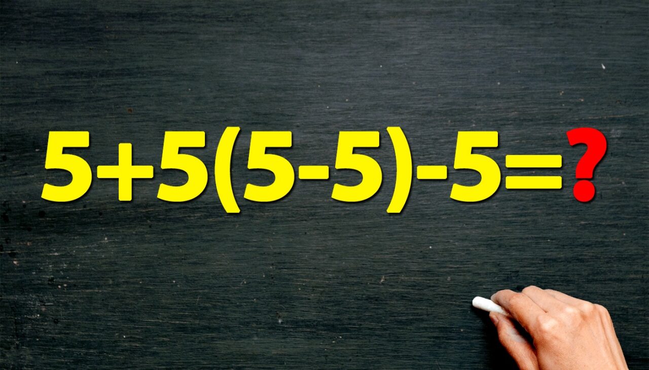 Te consideri mai deștept decât un elev de 10 ani? Cât face 5 + 5 (5 – 5) – 5?