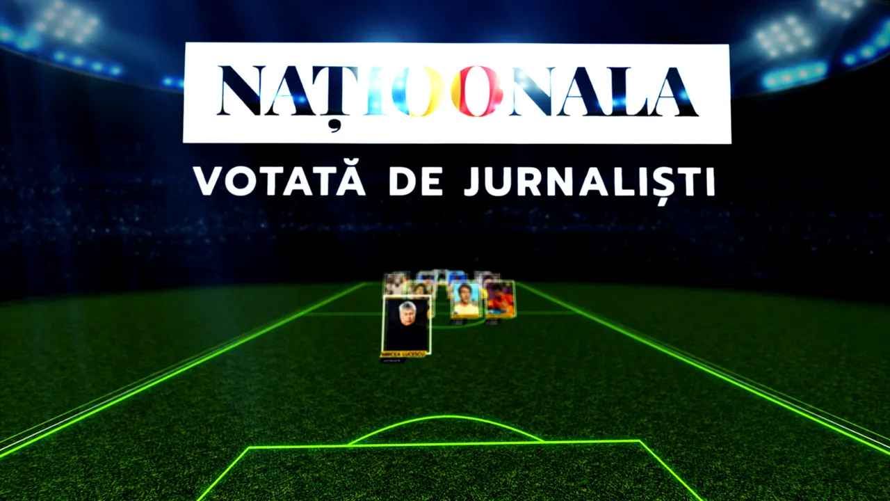 „Naționala 100”. Echipa secolului, votată de „Juriul Jurnaliștilor”. Ce au ales cei care scriu