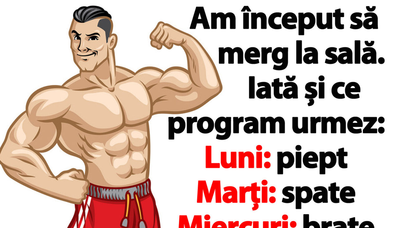Bancul de miercuri | Am început să merg la sală. Iată și ce program urmez